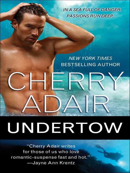 Title details for Undertow by Cherry Adair - Available